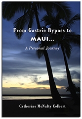 From Gastric Bypass to Maui